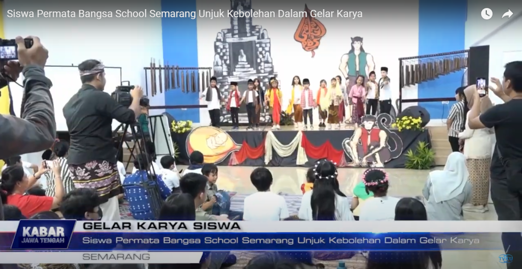 A Showcase at Permata Bangsa School Semarang